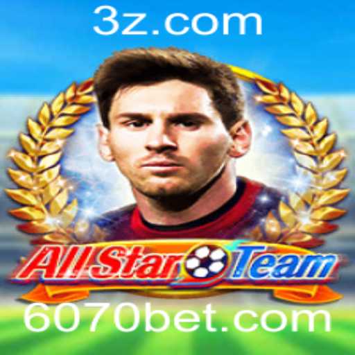 Explorando o Fascinante Mundo de AllStarTeam e a Estratégia por Trás da 6070 Bet